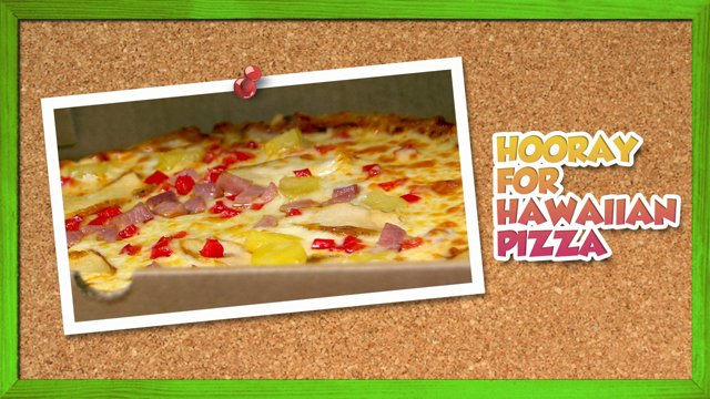 Hooray for Hawaiian Pizza