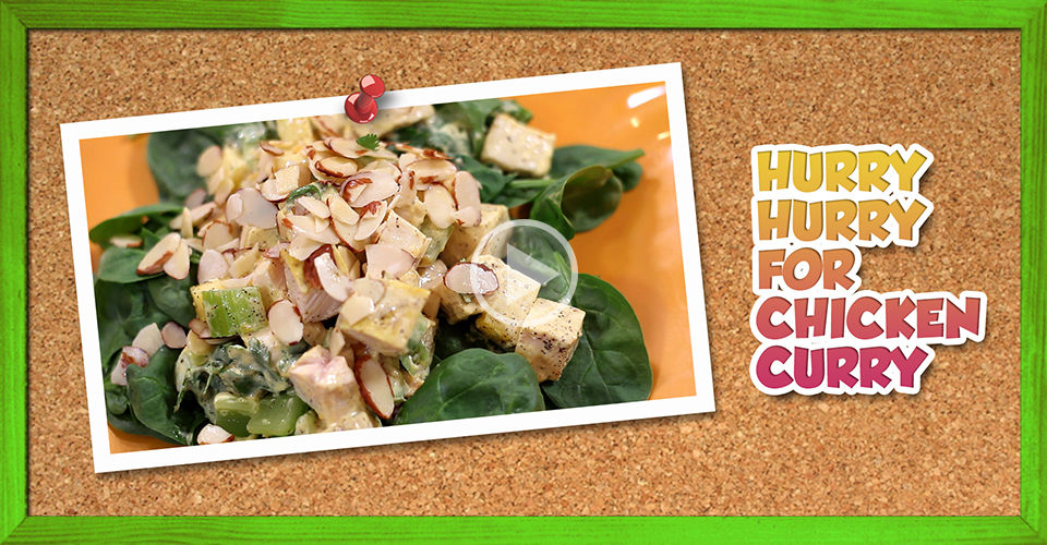 Hurry Hurry for Chicken Curry Salad