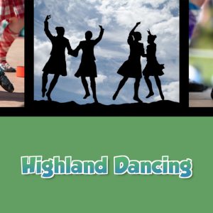A Taste of Scotland: Beyond the Kitchen - Highland Dancing