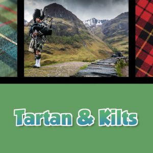 A Taste of Scotland: Beyond the Kitchen - Tartan & Kilts