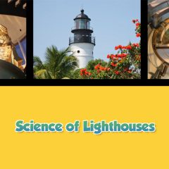 Twice as Good - Beyond the Kitchen: A Taste of Key West - Science of Lighthouses