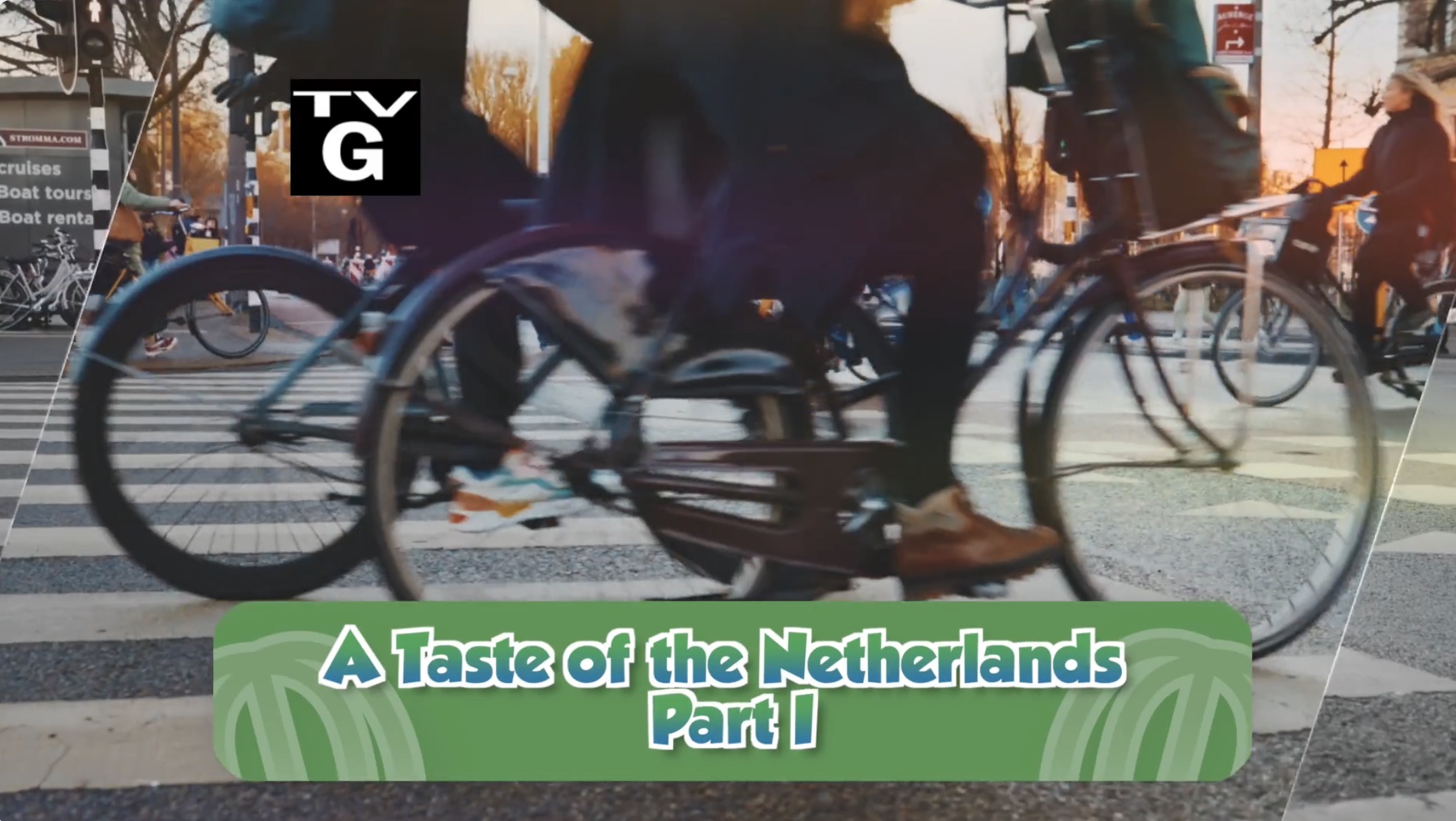 A Taste of the Netherlands - Part 1